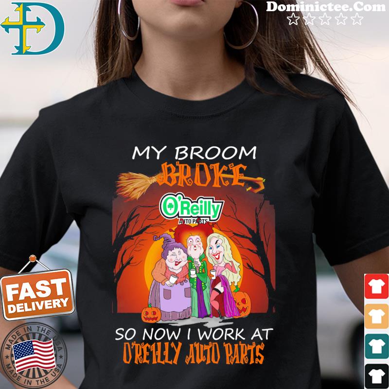 Hocus Pocus My Broom Broke So Now I Work At O'reilly Auto Parts Halloween T-Shirt